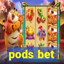 pods bet