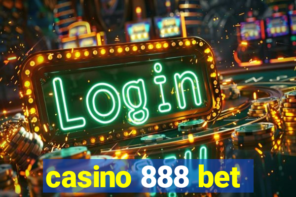 casino 888 bet