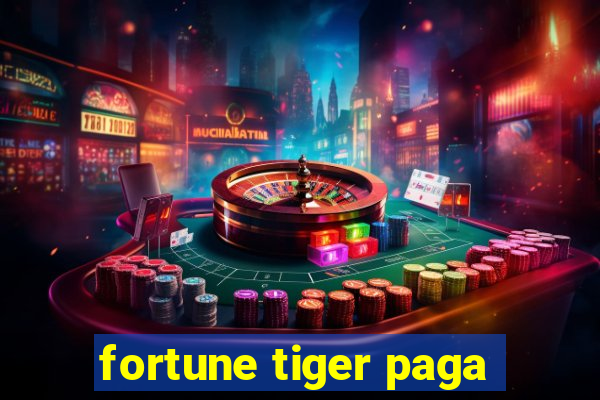 fortune tiger paga