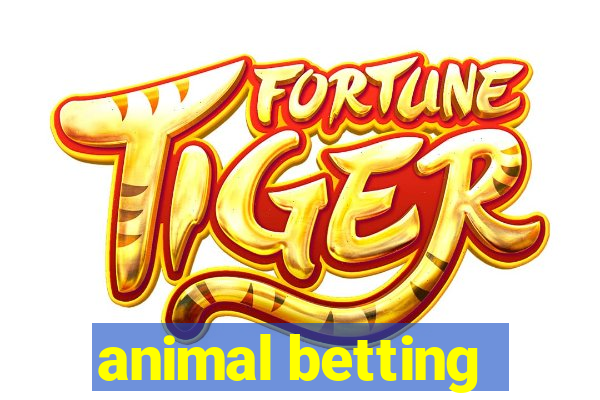 animal betting