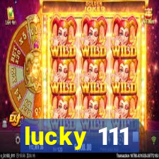 lucky 111