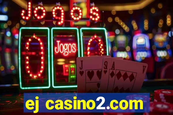 ej casino2.com