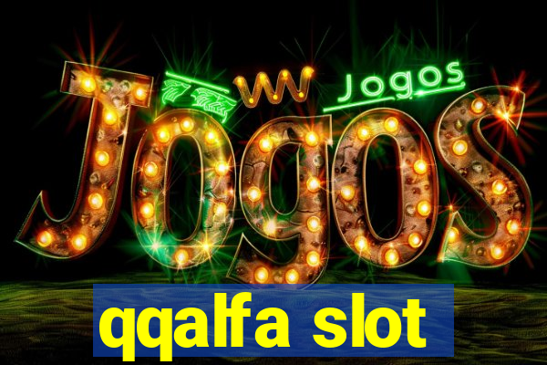 qqalfa slot