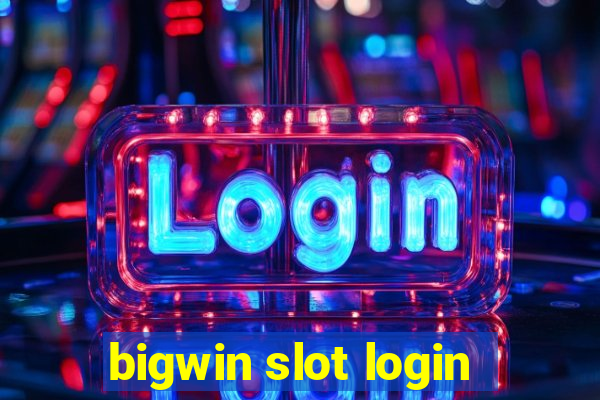 bigwin slot login