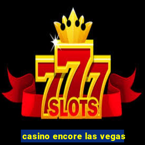 casino encore las vegas