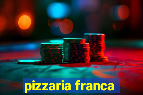 pizzaria franca