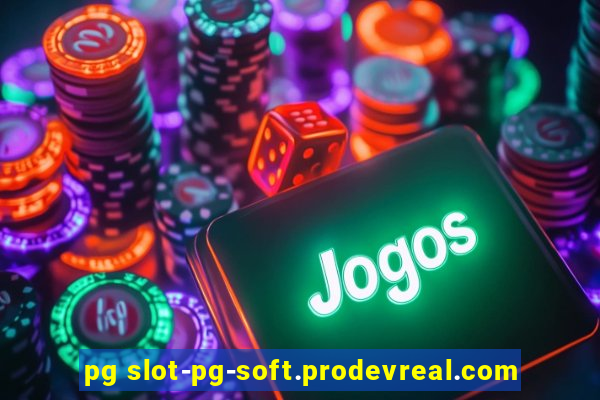 pg slot-pg-soft.prodevreal.com