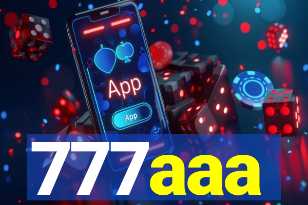 777aaa