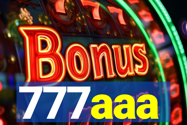 777aaa