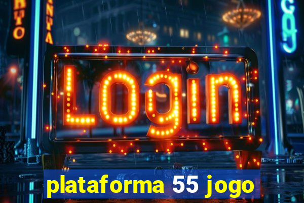 plataforma 55 jogo