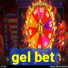 gel bet