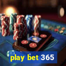 play bet 365