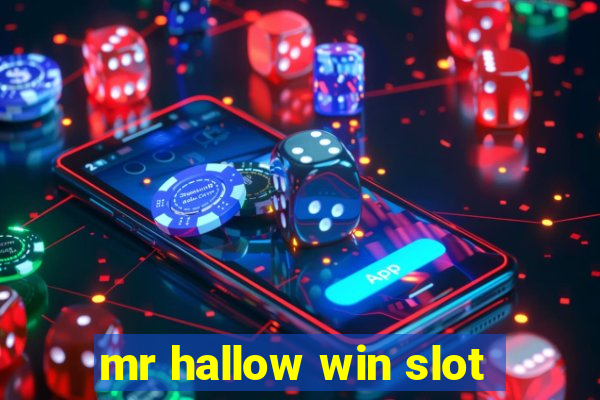 mr hallow win slot