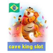 cave king slot