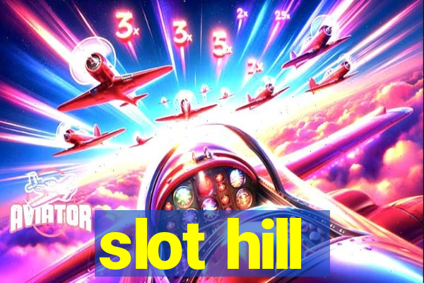 slot hill