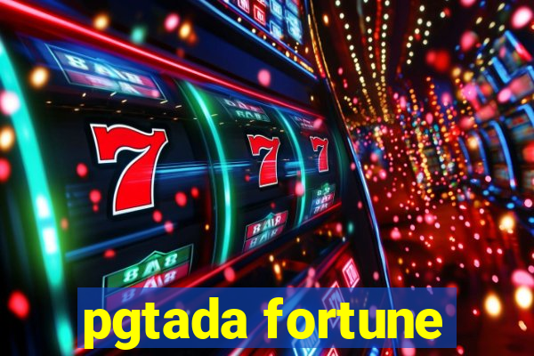 pgtada fortune