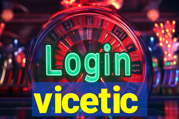 vicetic