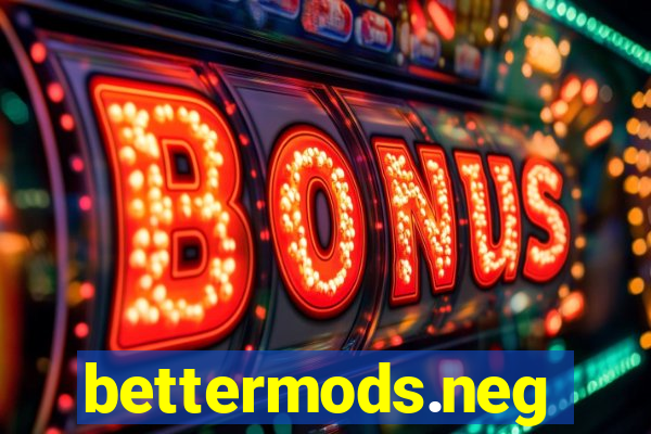 bettermods.neg