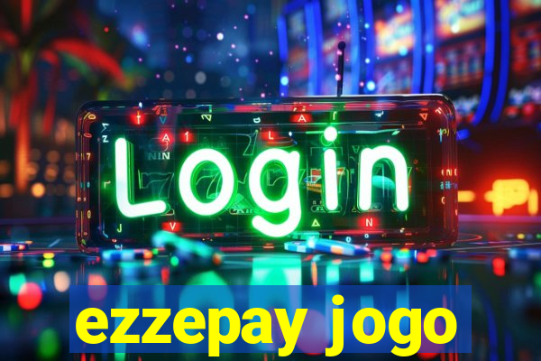 ezzepay jogo