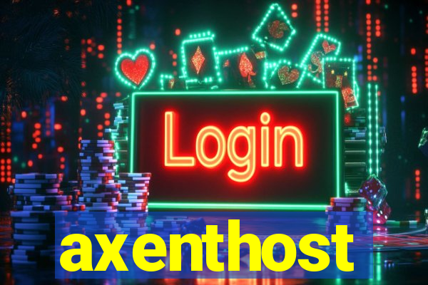 axenthost