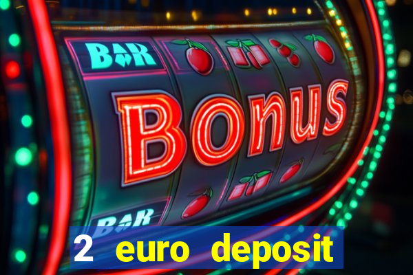 2 euro deposit casinos ireland