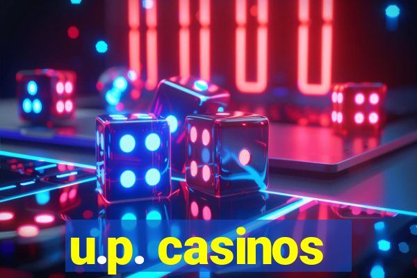 u.p. casinos