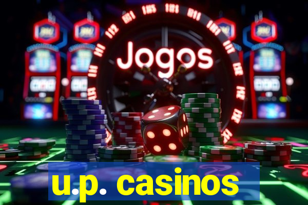 u.p. casinos