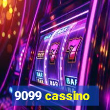 9099 cassino