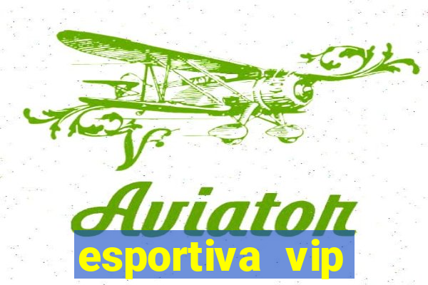 esportiva vip baixar aplicativo