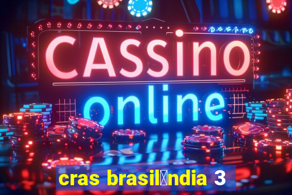 cras brasil芒ndia 3