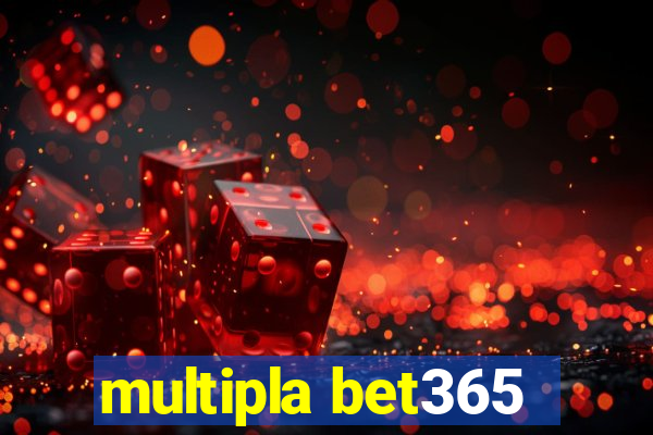 multipla bet365