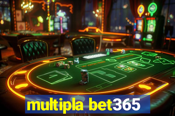 multipla bet365