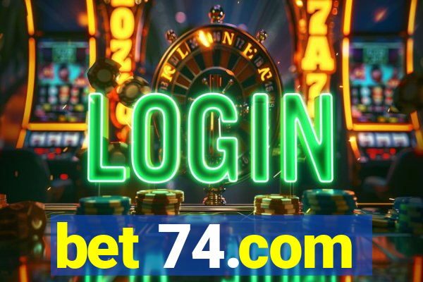 bet 74.com