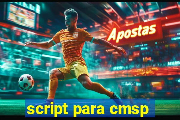 script para cmsp