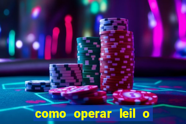 como operar leil o de abertura mini indice