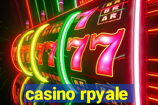 casino rpyale