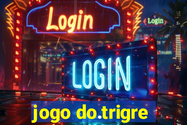 jogo do.trigre