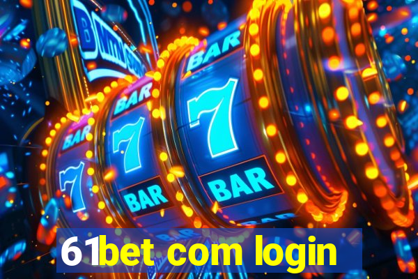 61bet com login