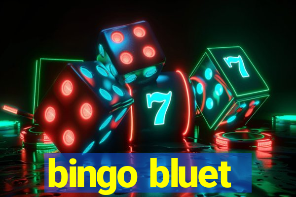 bingo bluet