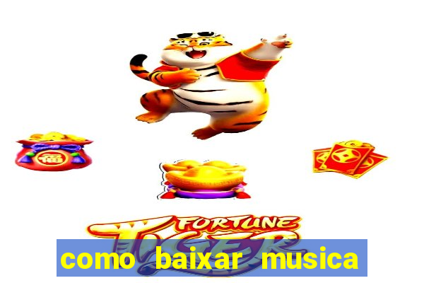 como baixar musica no youtube