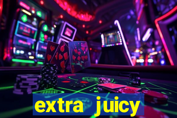 extra juicy megaways slot