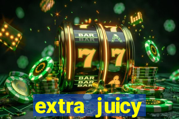 extra juicy megaways slot