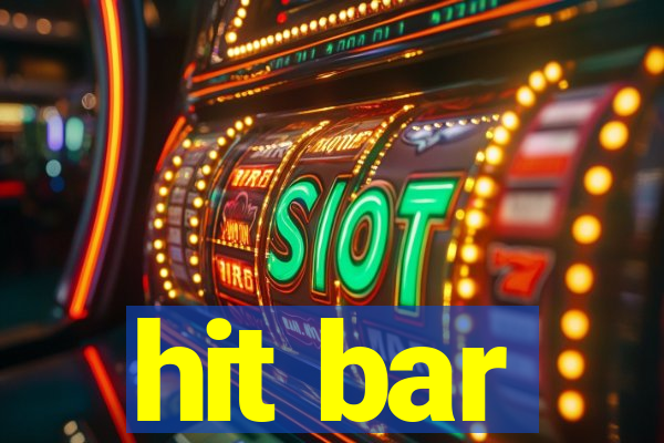 hit bar