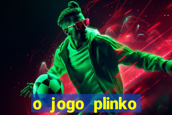 o jogo plinko winner paga mesmo