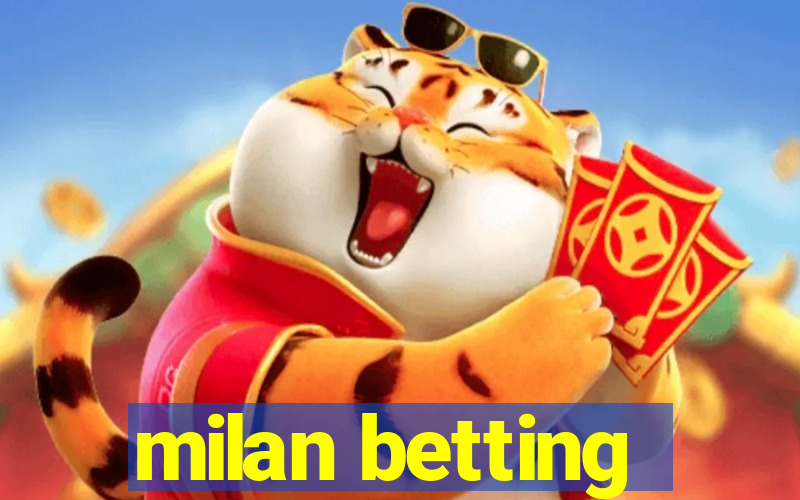 milan betting