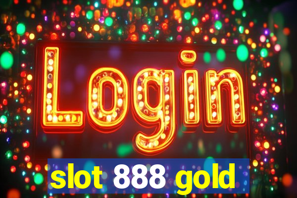 slot 888 gold