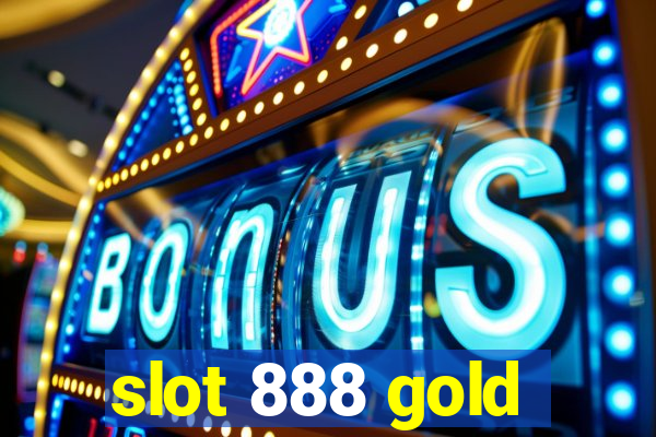 slot 888 gold