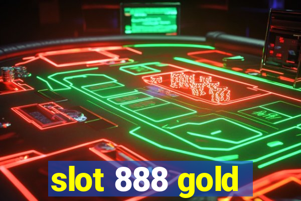 slot 888 gold