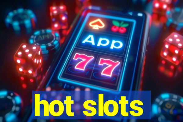 hot slots