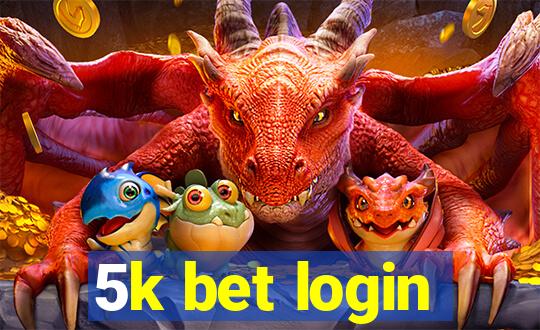 5k bet login